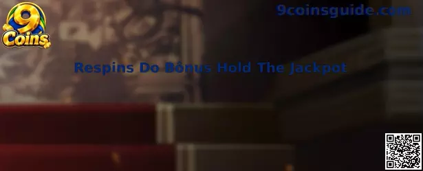 Respins do Bônus Hold the Jackpot