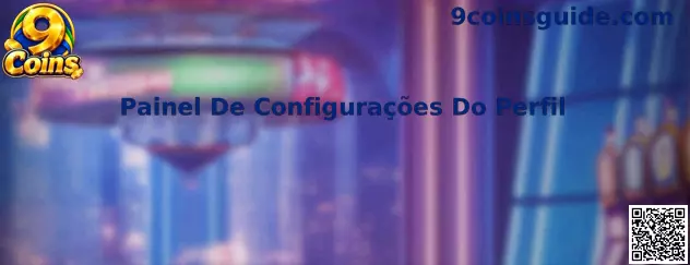 Painel de Configurações do Perfil