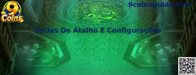Teclas de Atalho e Configurações