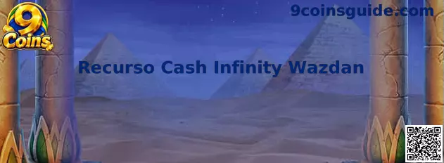 Recurso Cash Infinity Wazdan