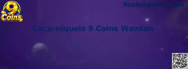 Caça-níqueis 9 Coins Wazdan