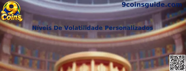 Níveis De Volatilidade Personalizados em 9 Coins